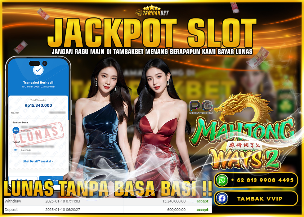 BUKTI JACKPOT SLOT MAHJONG WAYS 2 TAMBAKBET